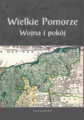 Historia świata - Wielkie Pomorze Wojna i pokój - miniaturka - grafika 1