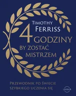 Psychologia - 4 godziny, by zostać mistrzem. Przewodnik po świecie szybkiego uczenia się - miniaturka - grafika 1