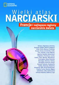 Wielki atlas narciarski. Francja i najlepsze regiony narciarskie świata - Poradniki hobbystyczne Wielki atlas narciarski. Francja i najlepsze regiony narciarskie świata - Poradniki hobbystyczne - miniaturka - grafika 2