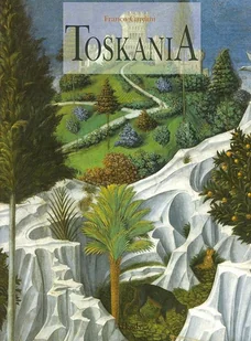 Toskania. Pejzaż, historia, sztuka - Albumy krajoznawcze - miniaturka - grafika 1