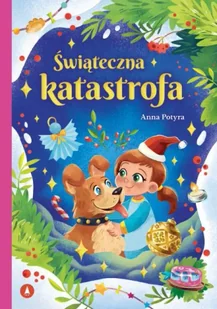 Świąteczna katastrofa - Anna Potyra - Kolorowanki, wyklejanki - miniaturka - grafika 1