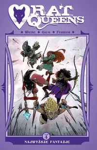 Wiebe Kurtis J., Gieni Owen Rat Queens. Najwyższe fantazje. Tom 4 - Fantasy - miniaturka - grafika 1