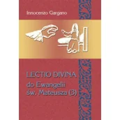 Religia i religioznawstwo - DEHON Gargano Innocenzo Lectio Divina Do Ewangelii Św Mateusza 3 - miniaturka - grafika 1