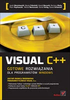 Visual C++. Gotowe rozwiązania dla programistów Windows - Systemy operacyjne i oprogramowanie - miniaturka - grafika 1