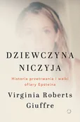 Biografie i autobiografie - Dziewczyna niczyja. Historia przetrwania i walki ofiary Epsteina - miniaturka - grafika 1