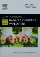 Zdrowie - poradniki - Badanie kliniczne w pediatrii Atlas i podręcznik Tom 1 - Zitelli Basil J., McIntire Sara C., Nowalk Andrew J. - miniaturka - grafika 1