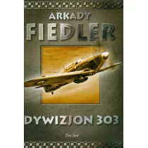 Bernardinum Dywizjon 303 - Arkady Fiedler