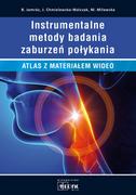 Książki medyczne - Instrumentalne metody badań zaburzeń połykania Jamróz B Chmilelewska-Walczak J Milewska M - miniaturka - grafika 1