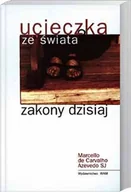 Religia i religioznawstwo - Ucieczka ze Świata. Zakony Dzisiaj - miniaturka - grafika 1