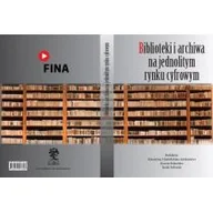 Książki o kulturze i sztuce - Biblioteki i archiwa na jednolitym rynku cyfrowym - miniaturka - grafika 1
