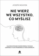 Felietony i reportaże - Nie wierz we wszystko co myślisz - miniaturka - grafika 1