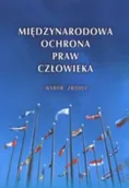 Felietony i reportaże - Międzynarodowa ochrona praw człowieka - miniaturka - grafika 1