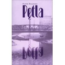 Bojarski Piotr Pętla - Powieści sensacyjne - miniaturka - grafika 1
