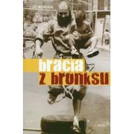 Powieści - Serafin Adrian Luc Bracia z Bronksu - miniaturka - grafika 1