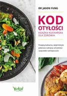 E-booki - kuchnia i diety - Kod otyłości książka kucharska dla zdrowia Przepisy kulinarne dzięki którym pokonasz cukrzycę schudniesz i poprawisz samopoczucie dr Jason Fung EPUB) - miniaturka - grafika 1