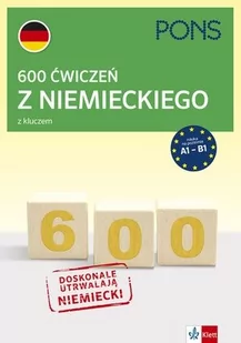 600 ćwiczeń z niemieckiego z kluczem A1-B2 w.3 - Książki do nauki języka niemieckiego - miniaturka - grafika 1