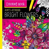 Literatura popularno naukowa dla młodzieży - Kolorowanka antystresowa Bright Flowers - miniaturka - grafika 1