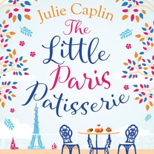 Little Paris Patisserie (Romantic Escapes, Book 3) - Audiobooki obcojęzyczne Little Paris Patisserie (Romantic Escapes, Book 3) - Audiobooki obcojęzyczne - miniaturka - grafika 1