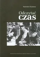 Książki o kulturze i sztuce - Odczytać czas - miniaturka - grafika 1