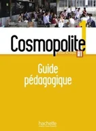 Książki do nauki języka francuskiego - Hachette Cosmopolite 1. Książka Nauczyciela - miniaturka - grafika 1