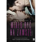 Pozostałe książki - Miało być na zawsze. Seria Nie po drodze. Tom 2 - miniaturka - grafika 1