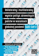 Filozofia i socjologia - Unilateralny i multilateralny wymiar polityk zdrowotnych państw w warunkach globalnej pandemii SARS-CoV-2 - miniaturka - grafika 1