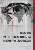 Podręczniki dla szkół wyższych - Patologia społeczna. Perspektywa geograficzna - miniaturka - grafika 1