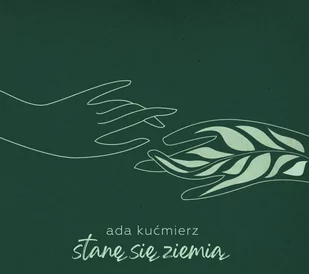 Stanę się Ziemią - Poezja śpiewana - miniaturka - grafika 1