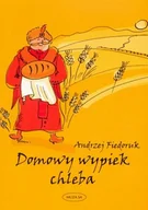 Książki kucharskie - Domowy wypiek chleba - miniaturka - grafika 1
