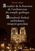 Książki o kulturze i sztuce - Aktualność funkcji architektury świątyni gotyckiej - miniaturka - grafika 1