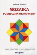 Pedagogika i dydaktyka - Epideixis Bogusław Świdnicki Mozaika. Podręcznik metodyczny - miniaturka - grafika 1
