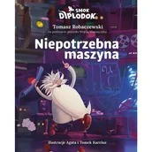 Baśnie, bajki, legendy - Smok Diplodok. Niepotrzebna maszyna - Tomasz Robaczewski - książka - miniaturka - grafika 1