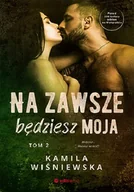 Literatura erotyczna - Na zawsze będziesz moja. Tom 2 - miniaturka - grafika 1