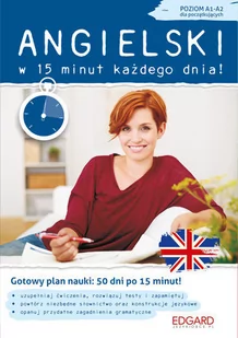 EDGARD. Angielski w 15 minut każdego dnia dla początkujących wyd. 2016 - Książki do nauki języka angielskiego - miniaturka - grafika 1