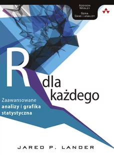 Język R dla każdego. Zaawansowane analizy i grafika statystyczna - Książki o programowaniu - miniaturka - grafika 1
