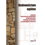 Technika - Budownictwo ogólne. Stalowe konstrukcje budynków. Projektowanie według eurokodów z przykładami obliczeń, tom 5 - Arkady - miniaturka - grafika 1