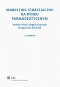 Marketing - Marketing strategiczny na rynku farmaceutycznym - Małgorzata Michalik, Henryk Mruk, Bogna Pilarczyk - miniaturka - grafika 1
