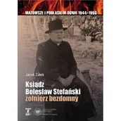 Biografie i autobiografie - Ksiądz Bolesław Stefański żołnierz bezdomny - Jacek Żurek - książka - miniaturka - grafika 1