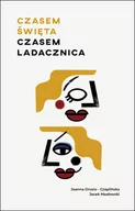 Poradniki dla rodziców - Jacek Masłowski; Joanna Drosio-Czaplińska Czasem święta czasem ladacznica - miniaturka - grafika 1