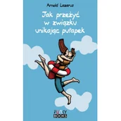 Psychologia - Jak przeżyć w związku unikając pułapek - Arnold Lazarus - miniaturka - grafika 1