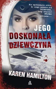 Jego doskonała dziewczyna Karen Hamilton - Kryminały - miniaturka - grafika 3