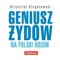 Audiobooki - literatura faktu - Geniusz Żydów na polski rozum - miniaturka - grafika 1