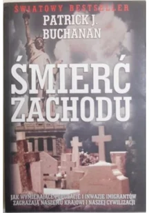 Wektory Patrick J. Buchanan Śmierć Zachodu - Felietony i reportaże - miniaturka - grafika 2