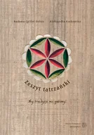 Poradniki hobbystyczne - Oryginały Zeszyt tatrzański - BARBARA CAILLOT DUBUS, Aleksandra Karkowska - miniaturka - grafika 1