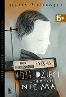 Literatura popularno naukowa dla młodzieży - Dzieci Których Nie Ma Renata Piątkowska - miniaturka - grafika 1