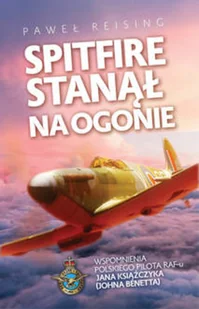 Spitfire Stanął Na Ogonie Paweł Reising - Historia świata - miniaturka - grafika 2