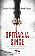 Powieści sensacyjne - Operacja Singe Marcin Faliński,marek Kozubal - miniaturka - grafika 1