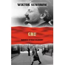 Rebis Wiktor Suworow GRU Radziecki wywiad wojskowy - Historia świata Rebis Wiktor Suworow GRU Radziecki wywiad wojskowy - Historia świata - miniaturka - grafika 1