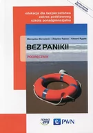 Podręczniki dla liceum - Nowa Era Bez paniki! Edukacja dla bezpieczeństwa Podręcznik wieloletni Zakres podstawowy - Mieczysław Borowiecki, Zbigniew Pytasz, Edward Rygała - miniaturka - grafika 1