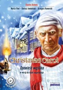 A Christmas Carol. Opowieść wigilijna w wersji do nauki angielskiego - E-booki - języki obce - miniaturka - grafika 1